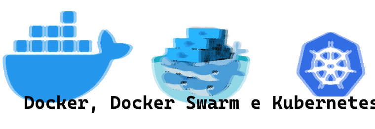 Docker, Docker Swarm e Kubernetes