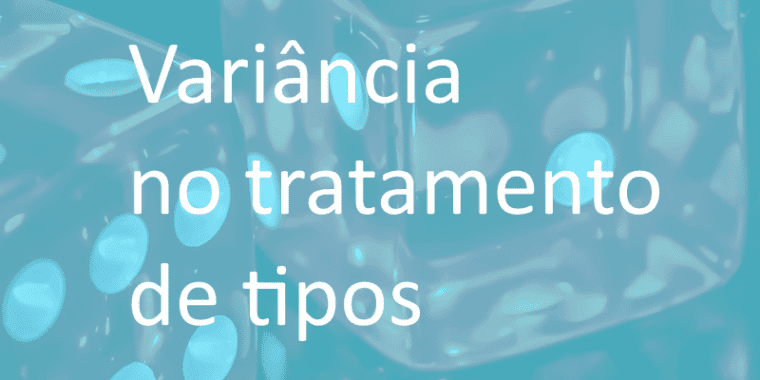 Variância no tratamento de tipos em C#: Variância, Invariância, Covariância e Contravariância: O que é?